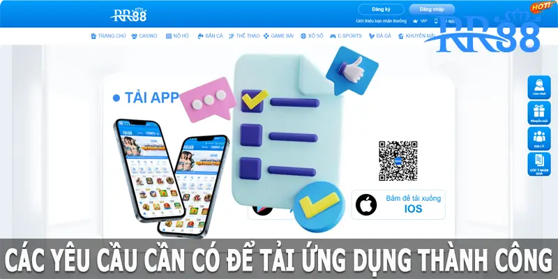 Các yêu cầu cần có để tải app RR88 thành công