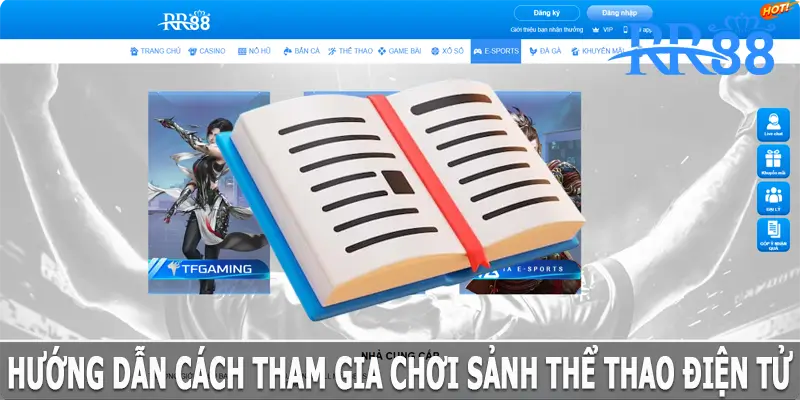 Hướng dẫn cách tham gia game Esports tại RR88 nhanh chóng