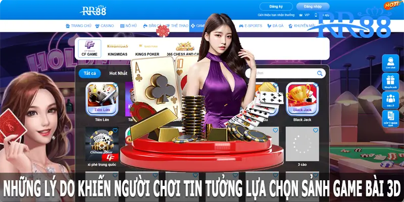 Những lý do khiến người chơi tin tưởng lựa chọn game bài 3D tại RR88