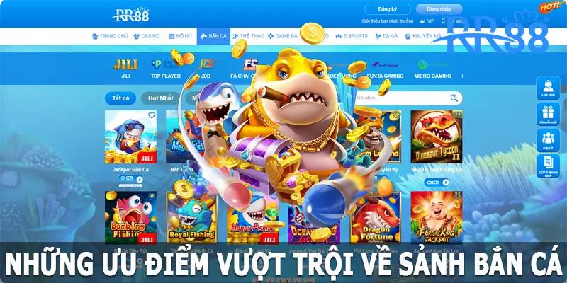 Những ưu điểm nổi trội về game bắn cá tại RR88