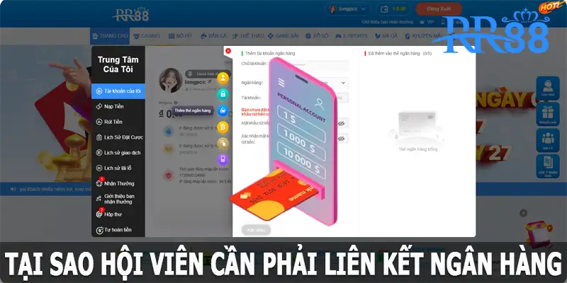 Tại sao hội viên cần phải liên kết ngân hàng RR88