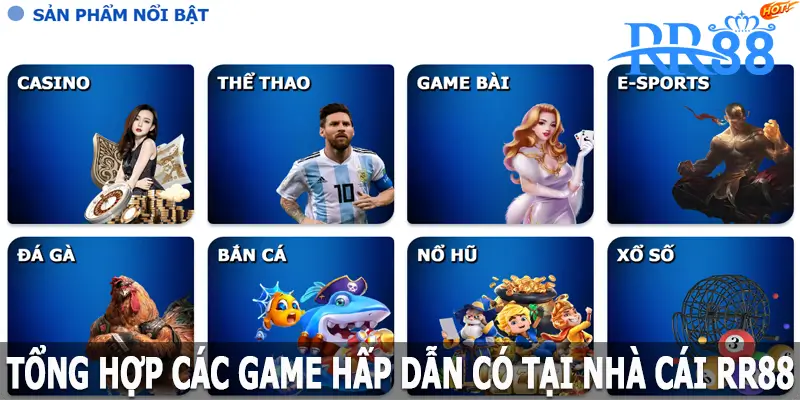 Tổng hợp các game hấp dẫn có tại nhà cái RR88