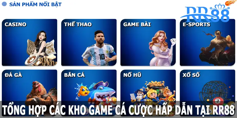 Tổng hợp các kho game cá cược hấp dẫn tại RR88