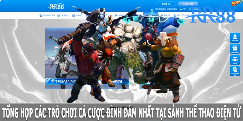 Tổng hợp các trò chơi cá cược đình đám nhất Esports RR88