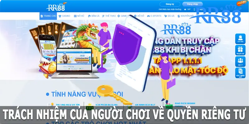 Trách nhiệm của người chơi về quyền riêng tư tại RR88