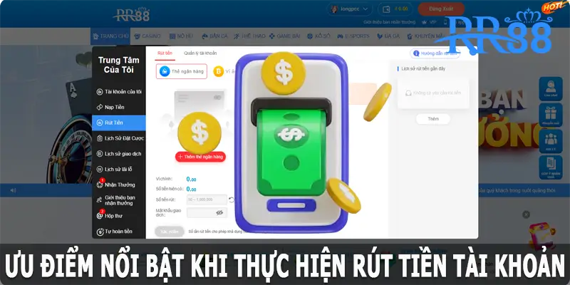 Ưu điểm nổi bật khi thực hiện rút tiền RR88