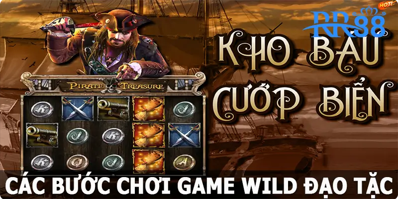 Các bước chơi game Wild Đạo Tặc tại RR88