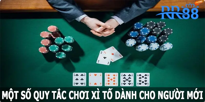 Một số quy tắc chơi xì tố dành cho người mới