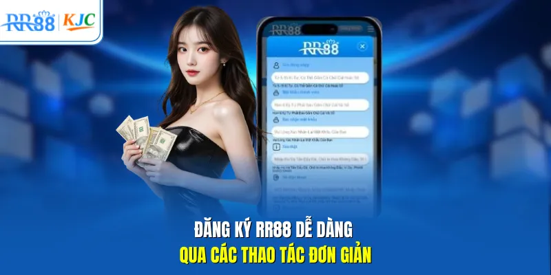 Đăng ký RR88 dễ dàng qua các thao tác đơn giản 